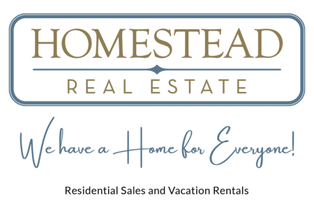 Homestead Real Estate. We have a home for everyone! Residential sales and vacation rentals